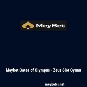 Meybet Gates of Olympus - Zeus Slot Oyunu
